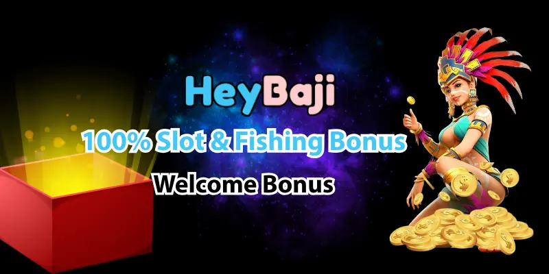 100% Slot & Fishing Bonus