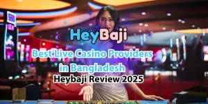 Best Live Casino Providers in Bangladesh