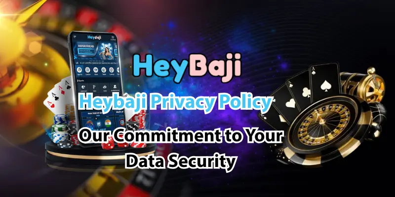 Heybaji Privacy Policy