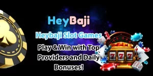 Heybaji Slot Games